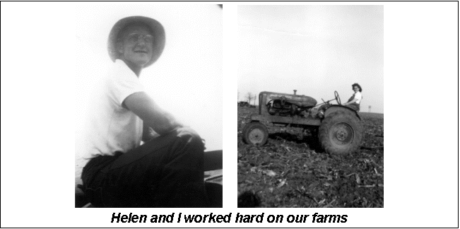 Text Box:       
Helen and I worked hard on our farms
