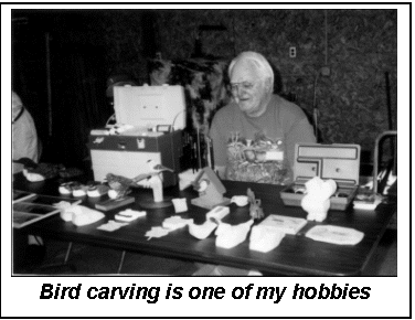Text Box:  Bird carving is one of my hobbies